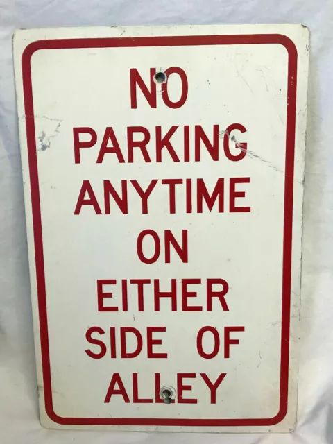 "No Parking Anytime On Either Side Of Alley" Street Road Sign Red White