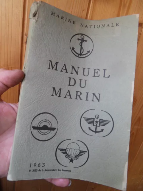 Ancien livre LE MANUEL DU MARIN 1963 Marine Nationale