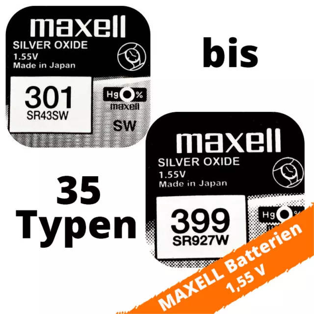 Maxell 301 - 399 - 1,55V - 35 Typen Knopfzellen Silberoxid Uhrenbatterien NEU