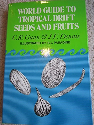 WORLD GUIDE TO TROPICAL DRIFT SEEDS AND FRUITS By Charles R Gunn - Hardcover