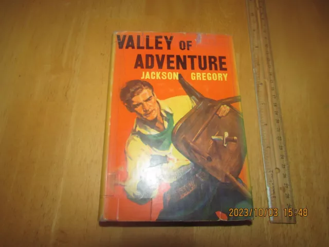 Valley of Adventure by Jackson Gregory (1940, Hardcover)