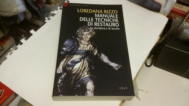 L. RIZZO: MANUALE PRATICO DELLE TECNICHE DI RESTAURO - 2005, 16a22