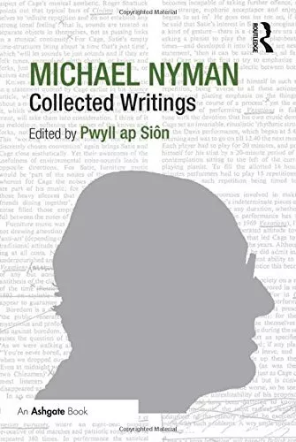 Michael Nyman: Collected Writings, Sion New 9781409464693 Fast Free Shipping..