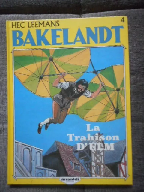 BD - BAKELANDT - T4: La trahison D'ULM      Très bon état