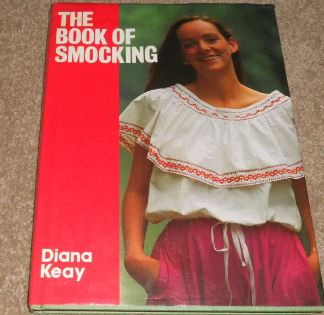 The Book Of Smocking - Diana Keay - Large HC-DJ - 1985