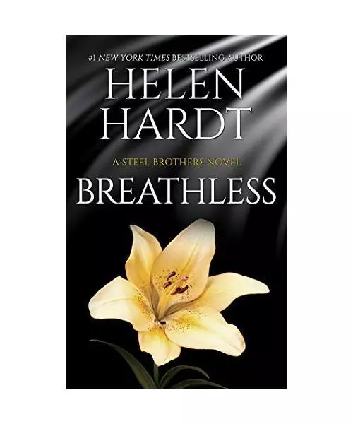 Breathless (Steel Brothers Saga, Band 10), Hardt, Helen