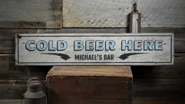 Cold Beer Here, Custom Bar Owner - Rustic Distressed Wood Sign