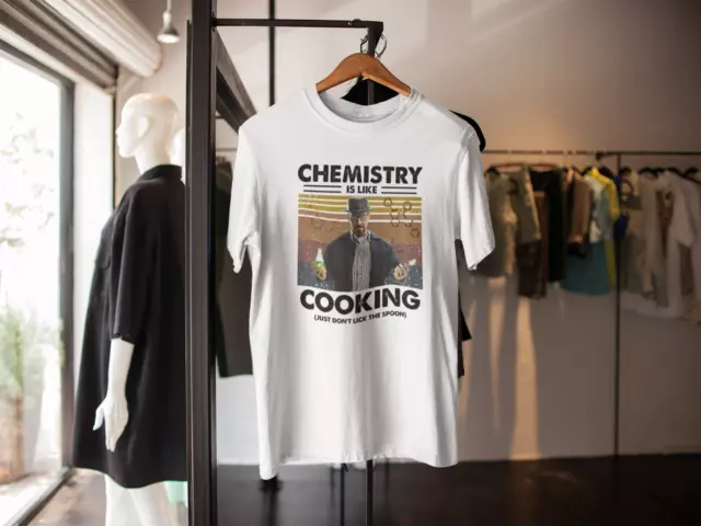 Chemistry Is Like Cooking Just Dont Lick The Spoon T Shirt Walter White Breaking