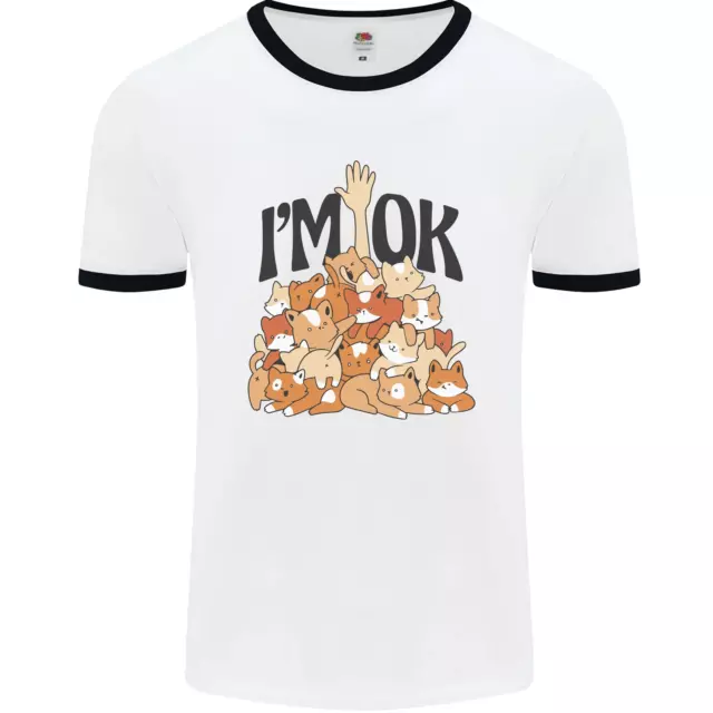 I'm OK Funny Cat Mum Dad Crazy Lady Kitten Mens White Ringer T-Shirt