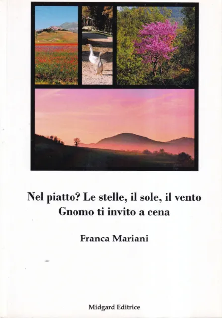 Nel piatto? le stelle, il sole, il vento gnomo ti invito a cena  mariani midgard