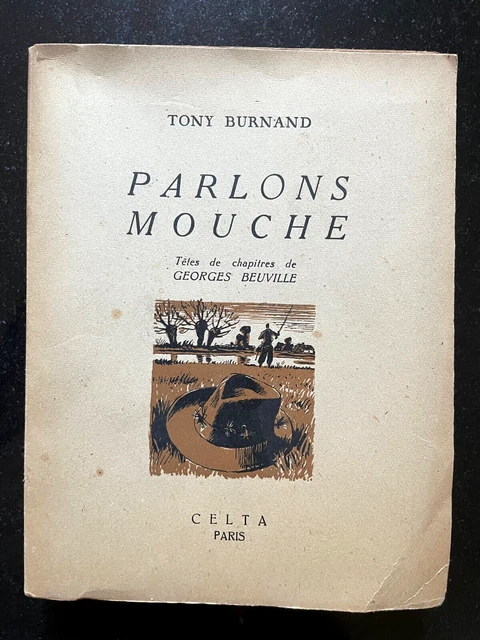 BURNAND Tony - Comment je pêche à la mouche - Livre Rare Book