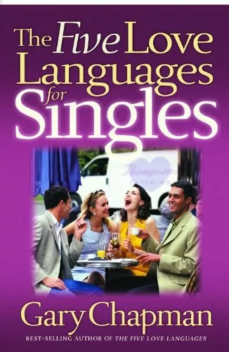 The Five Love Languages for Singles (Chapman, Gary) By Gary Chapman