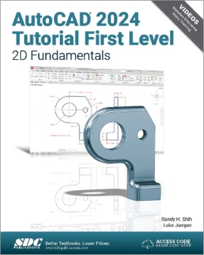 RANDY H. SHIH Luke Jump AutoCAD 2024 Tutorial First Level 2D Fundamenta ...