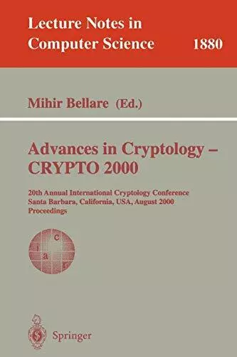 Advances in Cryptology - CRYPTO 2000: 20th Annual International Cryptology Co-,