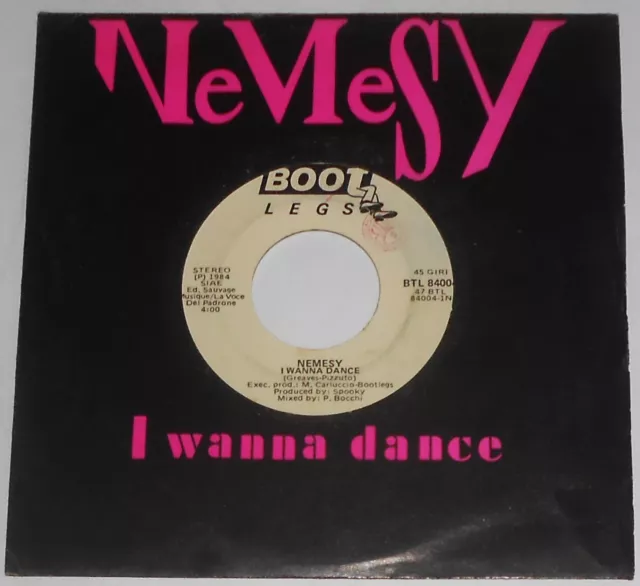 Nemesy I Wanna Dance 45 Giri 1984 Italo Disco