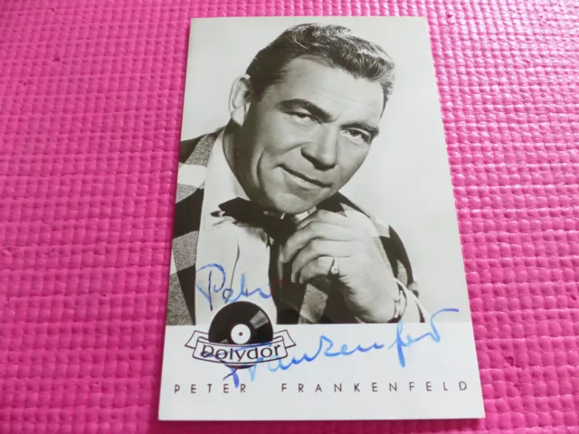 PETER FRANKENFELD Autogramm signiert auf 9x14 cm Autogrammkarte