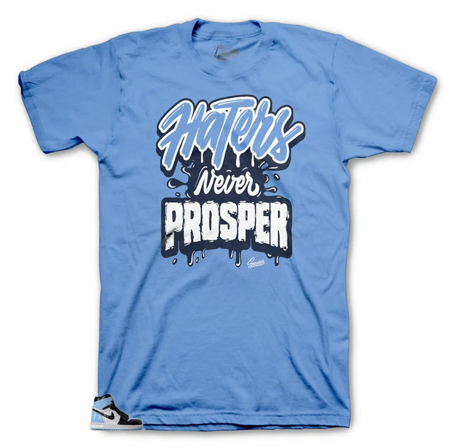 Shirt Match Jordan 1 Blue Chill UNC Patent - Never Prosper Tee Shirt Match Jordan 1 Blue Chill UNC Patent - Never Prosper Tee