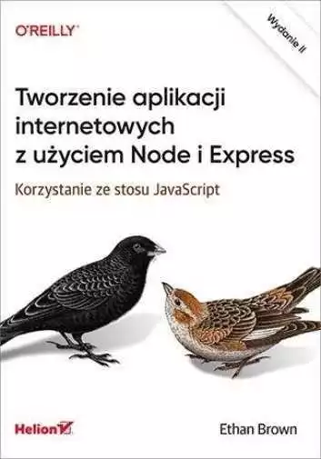 Tworzenie aplikacji internetowych & ETHAN BROWN