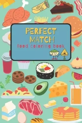 Gina Bragarea The perfect match - Food coloring book (Poche)