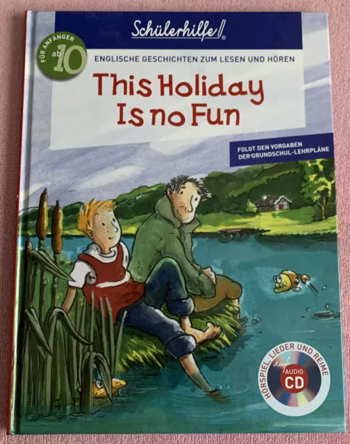 This holiday is no fun Englisch Lernen Buch+AudioCD Lernen ab 10 J. Schülerhilfe