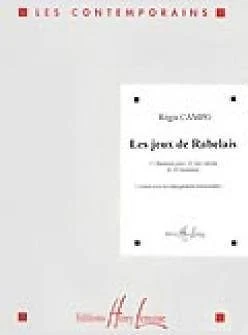 CAMPO, Les jeux de Rabelais : 11 chansons pour 12 voix mixtes - version a cap...