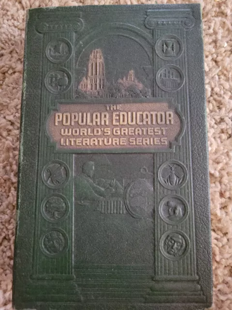 THE POPULAR EDUCATOR WORLD'S GREATEST LITERATURE SERIES Vol 8 ~ VINTAGE 1940