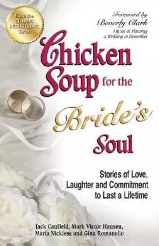 Chicken Soup for the Bride's Soul: Stories of Love, Laughter and Co - ACCEPTABLE