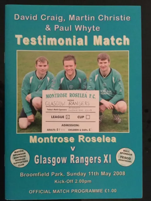 Montrose Roselea v Rangers Craig,Christie & Whyte Testimonial Programme May 2008