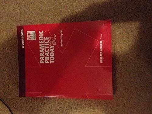 Paramedic Practice Today Above and Beyond Revised Reprint Workbook - ACCEPTABLE