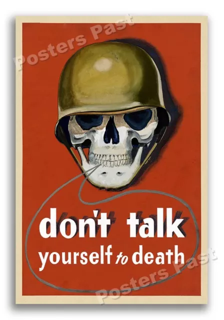 “Don’t Talk Yourself to Death” 1943 Vintage Style WW2 War Poster - 16x24