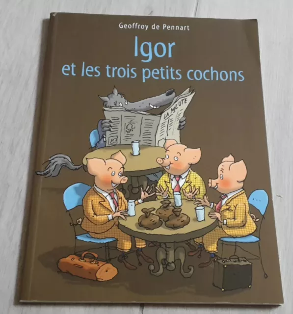 Livre enfant Igor et les trois petits cochons (Ecole des loisirs)