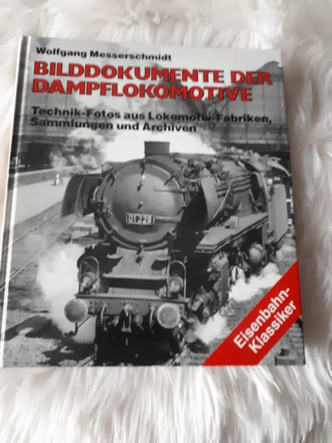 Buch Bilddokumente Der Dampflokomotive sehr gut erhalten