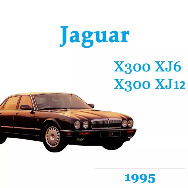 Workshop manual for JAGUAR X300 XJ6  XJ 12 - 1995   Volume 1 and 2