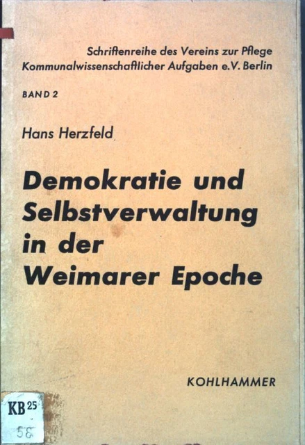 Demokratie und Selbstverwaltung in der Weimarer Epoche; Schriftenreihe des Verei