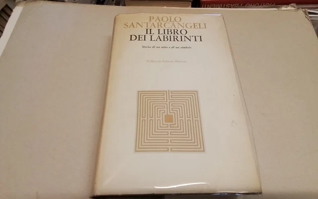 SANTARCANGELI , IL LIBRO DEI LABIRINTI , VALLECCHI, 1967, 25mg26