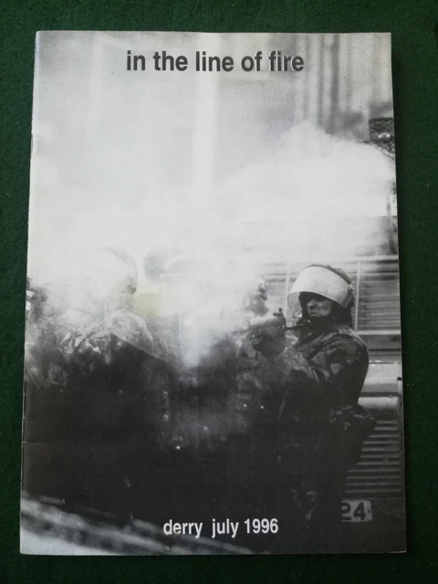 Republican Publication ' In The Line Of Fire' Derry 1996 Drumcree.