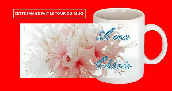 Mug Tasse Ceramique Texte A Ma Cherie Fleur  Personnalisable