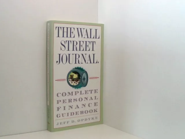 The Wall Street Journal. Complete Personal Finance Guidebook (Wall Street Journa