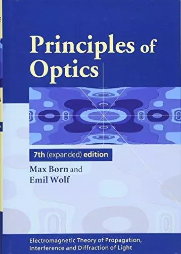 Principles of Optics: Electromagnetic Theory of Propagation, Interference and Di