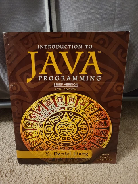 INTRO TO JAVA Programming, Brief Version by Y. Daniel Liang (2013 ...