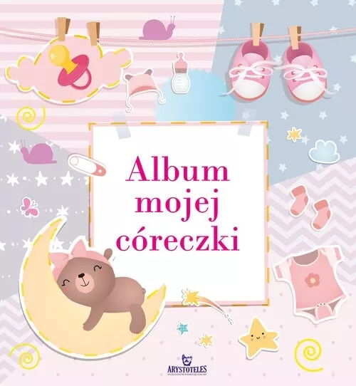 Album mojej córeczki Pamiątka dla dziecka dziewczynki Prezent na urodziny roczek