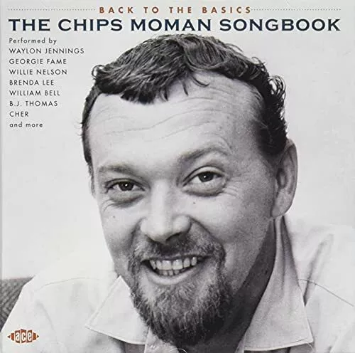 Various Artists - Back To The Basics - The Chips Moman Songbook [CD]