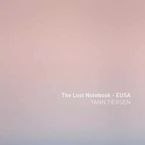 The Lost Notebook - EUSA by Yann Tiersen