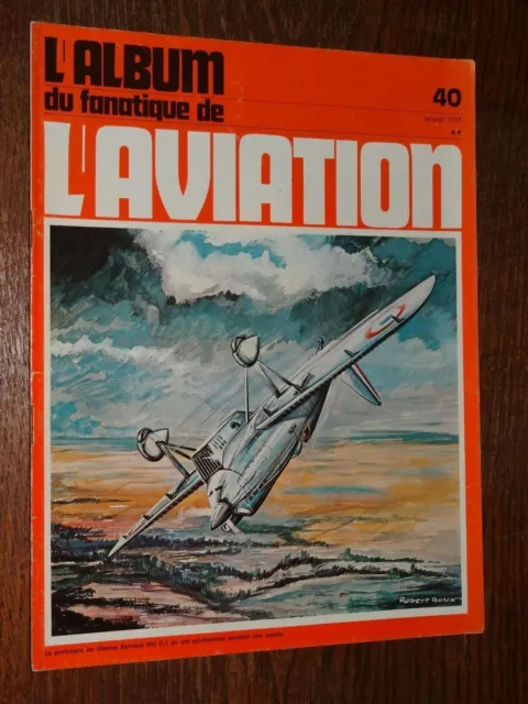 L'album Du Fanatique De L'aviation N°40 - Janvier 1973