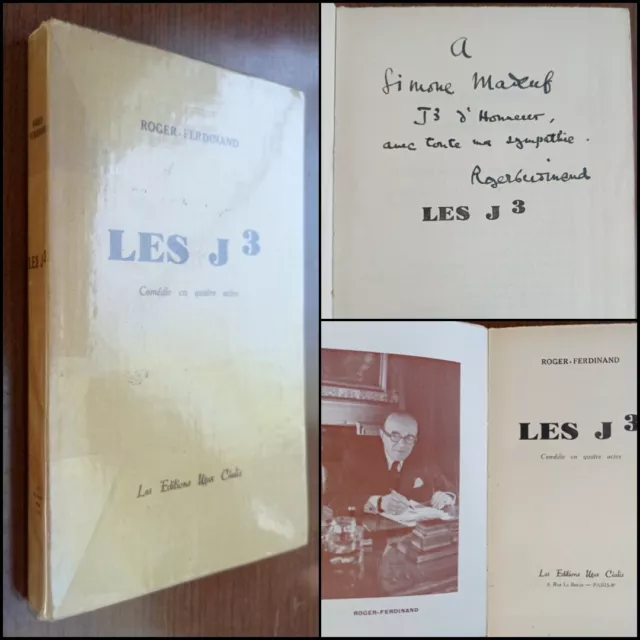 ROGER-FERDINAND Les J3. ENVOI DE L'AUTEUR. 1948 Max Céalis