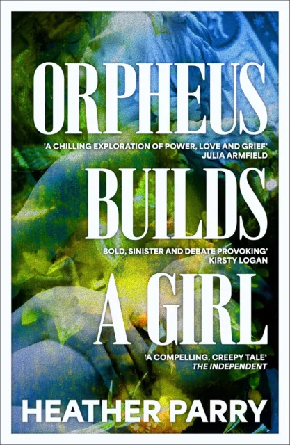 Orpheus Builds A Girl Par Parry, Heather, Neuf Livre ,Gratuit & , ( Masse _ M