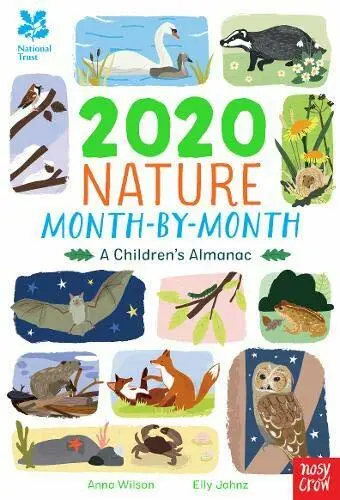 National Trust: 2020 Nature Monat für Monat : Ein Kinder Almanac Von Anna