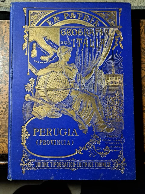 Antica Monografia illustrata di Perugia e Provincia del 1895 Antica Monografia illustrata di Perugia e Provincia del 1895