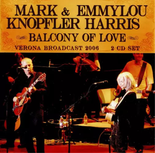 Mark Knopfler & Emmylou Har Balcony of Love: Verona Broadcast 2 (CD) (US IMPORT)