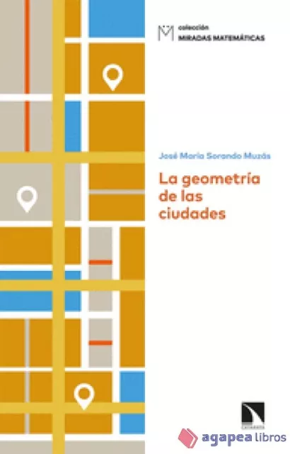 La geometría de las ciudades. NUEVO. ENVÍO URGENTE (Librería Agapea)